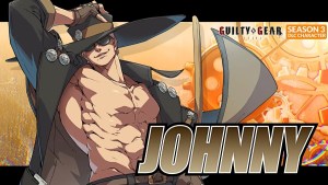 Guilty Gear Strive Unveils Season 3 Major Update and DLC Character Johnny!